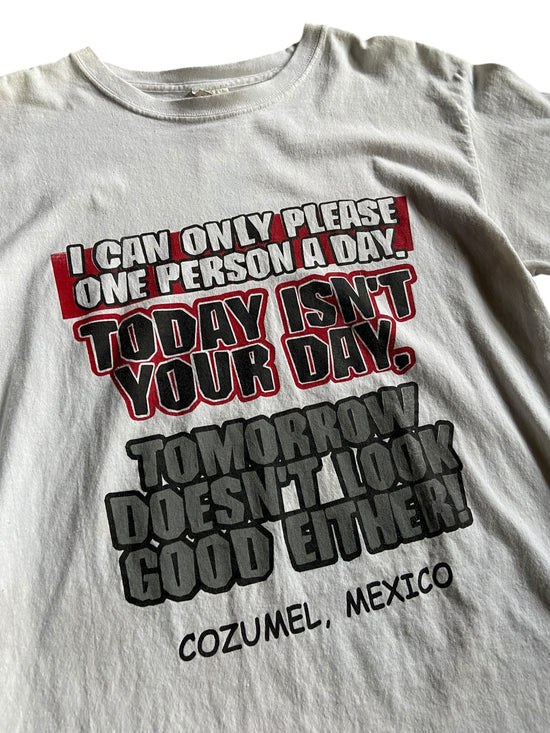 VTG "Today Isn't Your Day" T-Shirt Sz XL