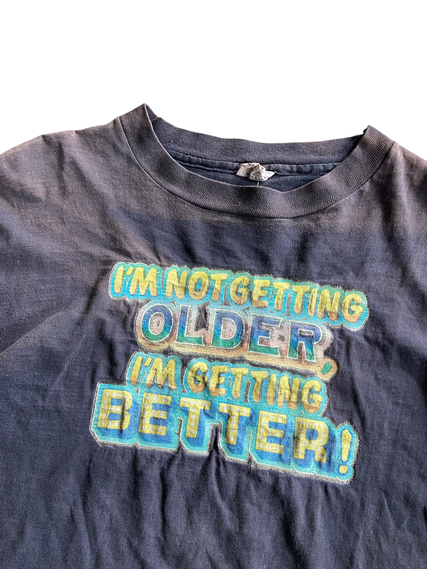 VTG Thrashed Im Not Getting Older Tee Sz L
