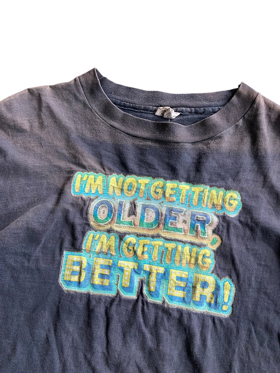VTG Thrashed Im Not Getting Older Tee Sz L