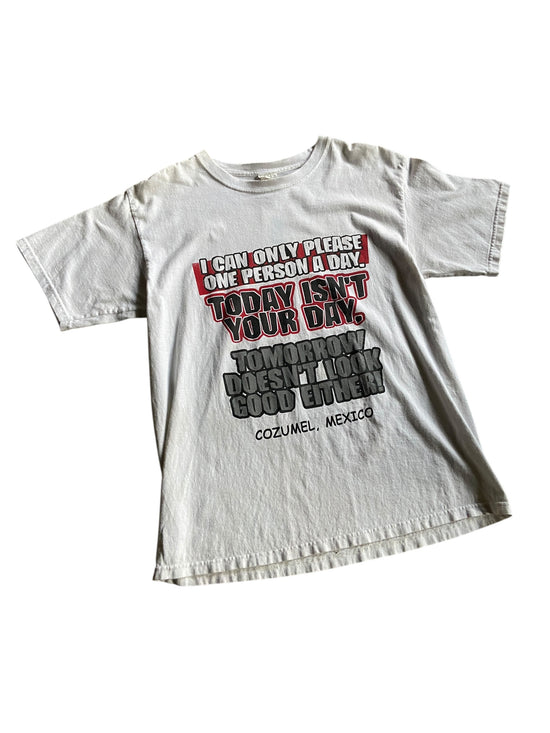 VTG "Today Isn't Your Day" T-Shirt Sz XL