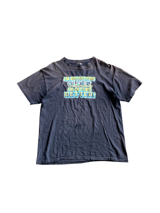 VTG Thrashed Im Not Getting Older Tee Sz L