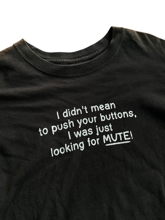 Y2K "Mute Button" Text Tee Sz M