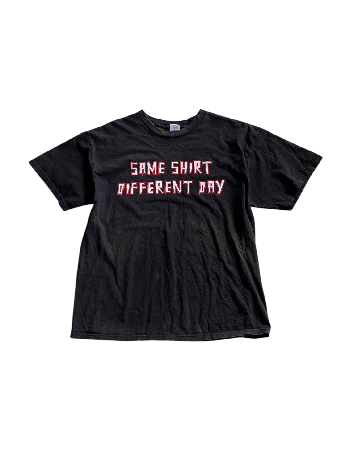 VTG "Same Shirt Different Day" Text Tee Sz L
